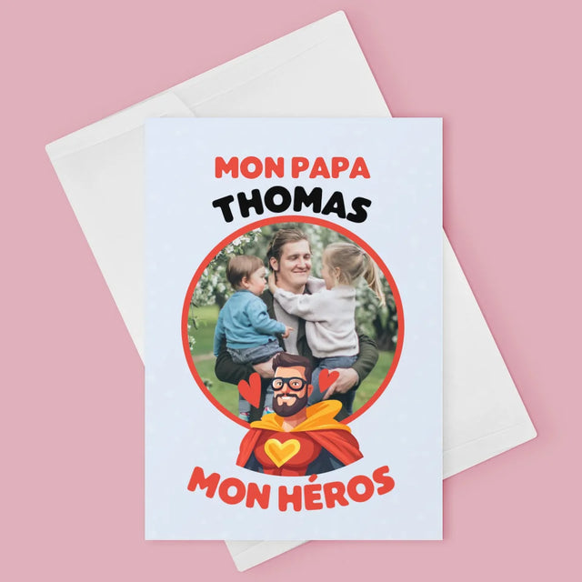 Photo Et Texte: Papa, Mon Héros - Carte De Vœux