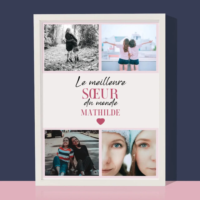 Collage Photo: La Meilleure Sœur - Impression Encadrée 30X40