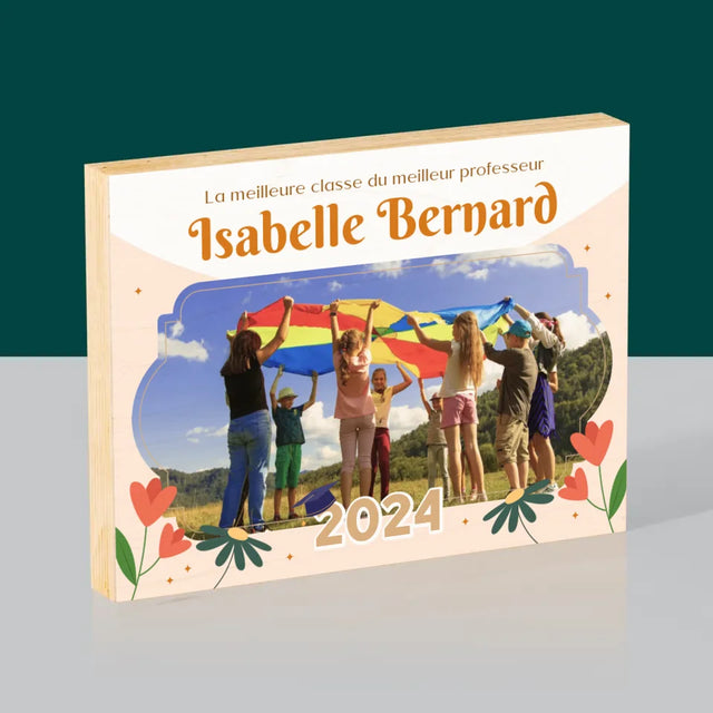 Photo Et Texte: La Meilleure Classe - Impression Sur Bois