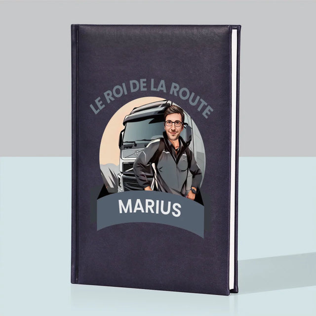 Ton Personnage: Le Roi De La Route - Cahier De Notes