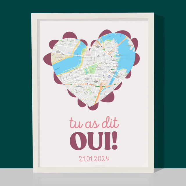 Plan De Ville: Tu As Dit Oui - Impression Encadrée 30X40