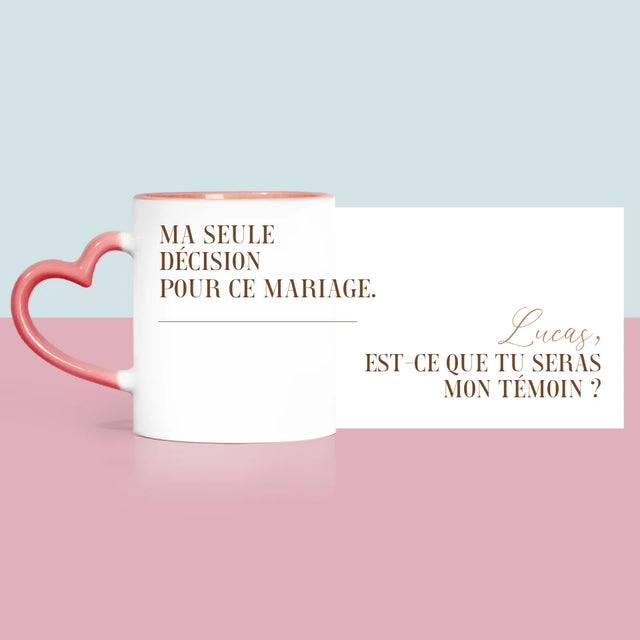 Prénom Et Texte: Ma Seule Décision - Le Mug
