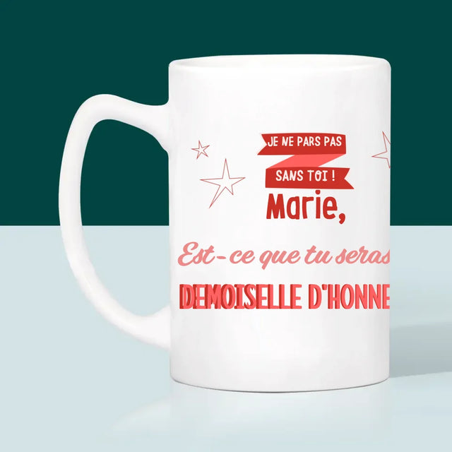 Prénom Et Texte: Je Ne Pars Pas Sans Toi - Le Mug