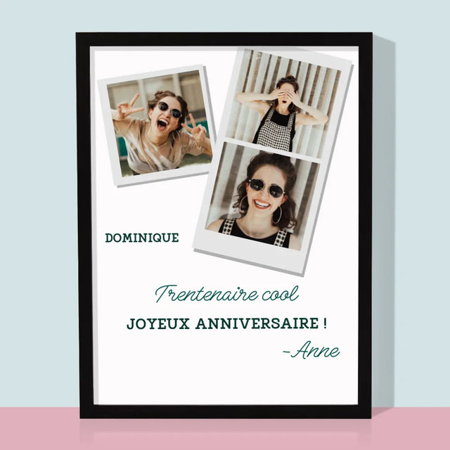 Collage Photo: La Trentenaire Cool - Impression Encadrée 30X40