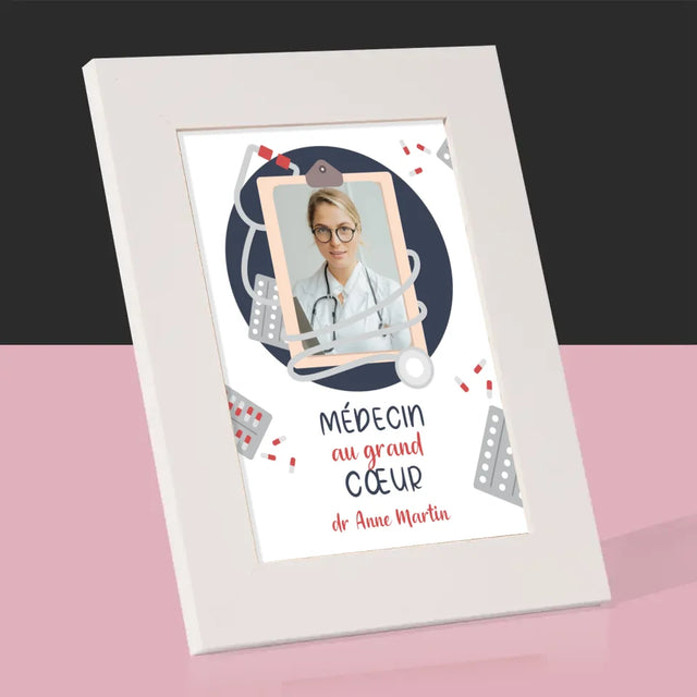 Photo Et Texte: Médecin Au Grand Cœur - Cadre Photo