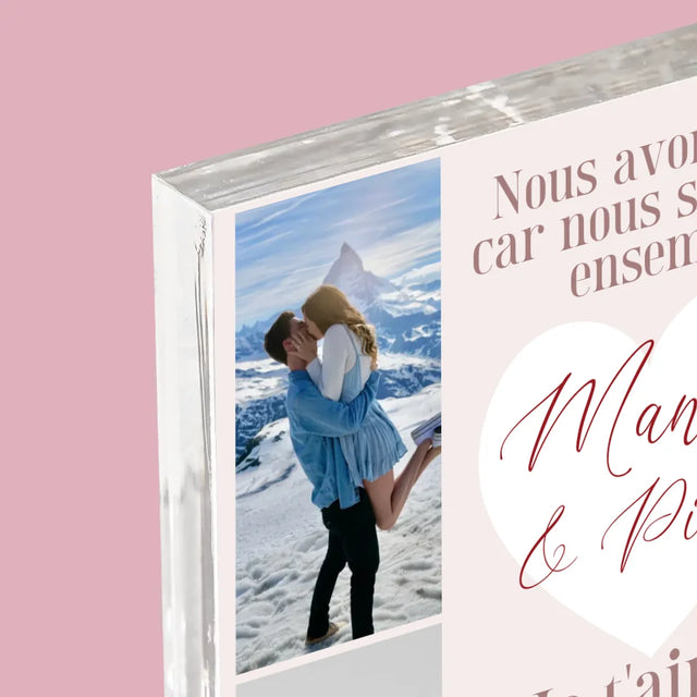 Le Collage Photo: Nous Avons Tout, Car Nous Sommes Ensemble - Bloc Acrylique