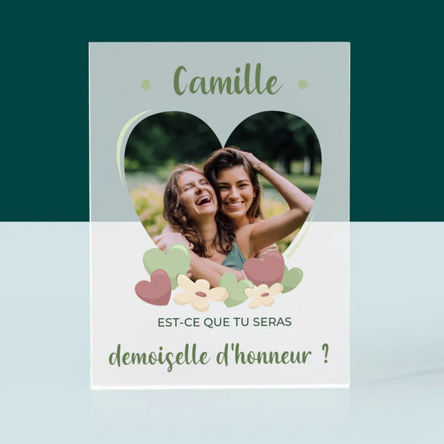 La Photo Et Un Texte: Est-Ce Que Tu Seras Ma Demoiselle D'Honneur ? - Bloc Acrylique
