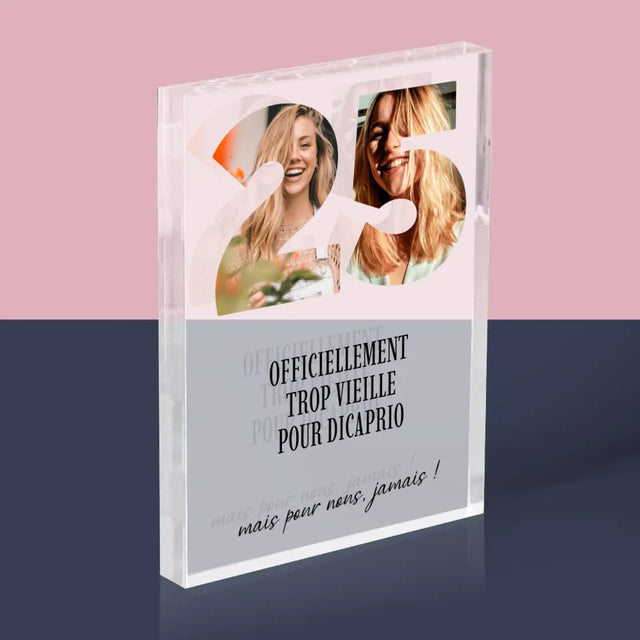 Collage Photo De Lettre: Trop Vieille Pour Dicaprio - Bloc Acrylique