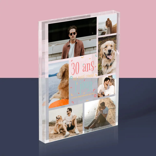 Le Collage Photo: 30 Ans Ont Passé - Bloc Acrylique