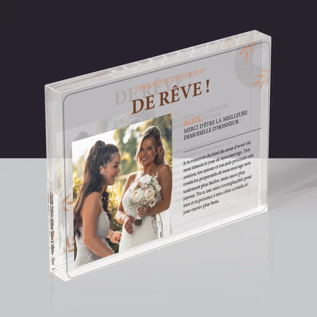 La Photo Et Un Texte: La Demoiselle D'Honneur De Rêve - Bloc Acrylique