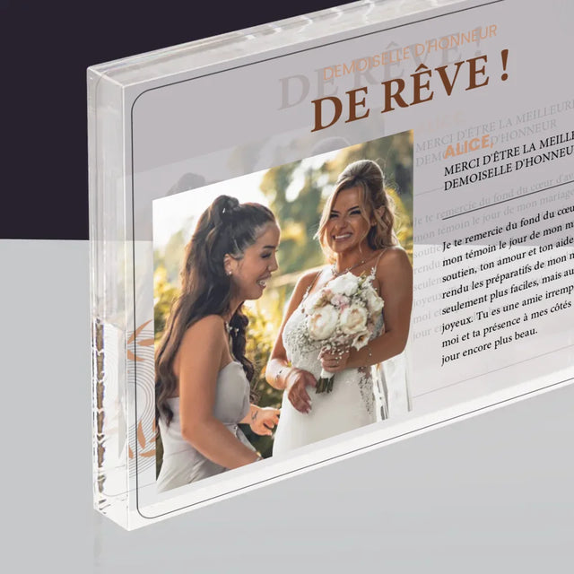 La Photo Et Un Texte: La Demoiselle D'Honneur De Rêve - Bloc Acrylique