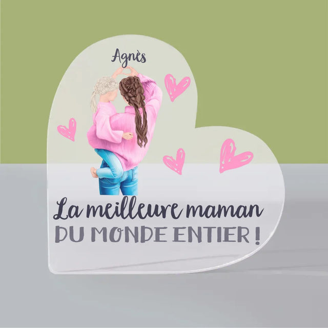 La Création Du Personnage: La Meilleure Maman Du Monde - Bloc Acrylique Cœur