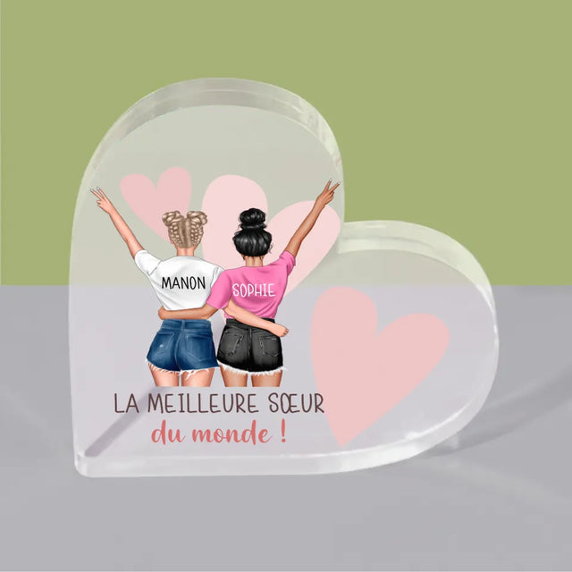 La Création Du Personnage: La Meilleure Sœur Du Monde - Bloc Acrylique Cœur