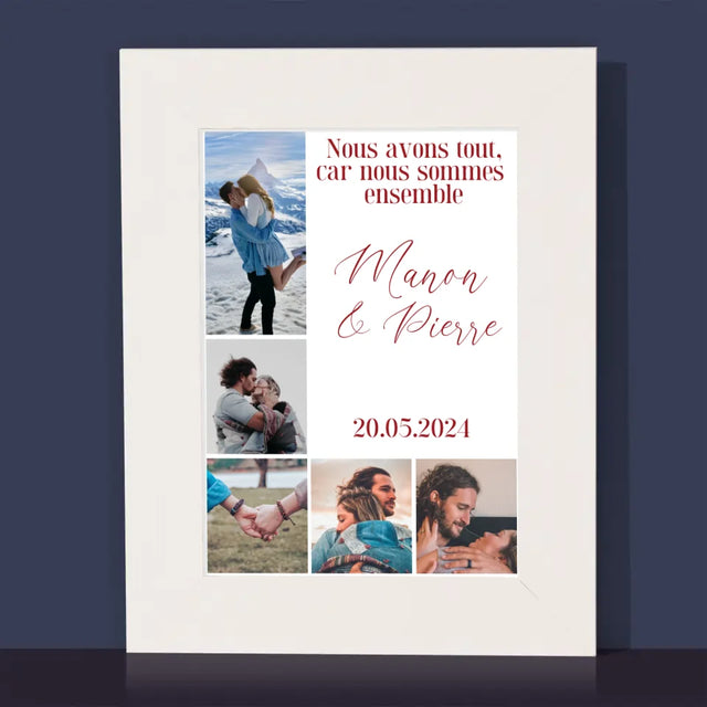 Le Collage Photo: Nous Avons Tout, Car Nous Sommes Ensemble - Cadre Photo