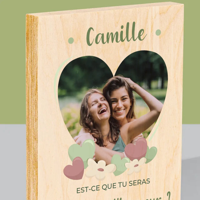 La Photo Et Un Texte: Est-Ce Que Tu Seras Ma Demoiselle D'Honneur ? - Impression Sur Bois