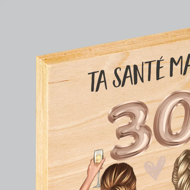 La Création Du Personnage: Ta Santé 30 - Impression Sur Bois