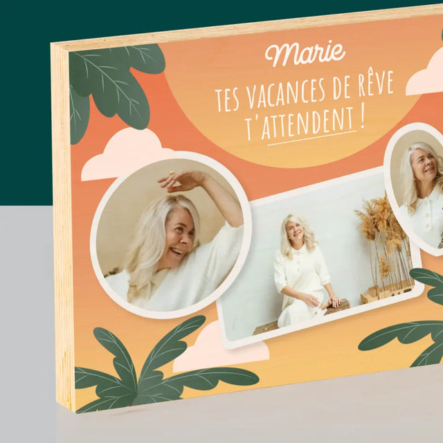 Le Collage Photo: Les Vacances De Rêve - Impression Sur Bois
