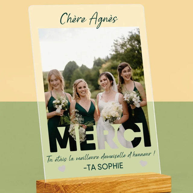 La Photo Et Un Texte: Tu Étais La Meilleure Demoiselle D'Honneur ! - Impression Sur Verre Acrylique