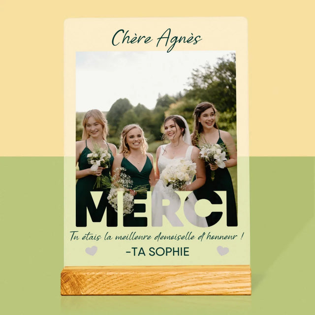 La Photo Et Un Texte: Tu Étais La Meilleure Demoiselle D'Honneur ! - Impression Sur Verre Acrylique