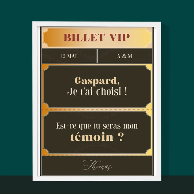 Le Prénom Et Un Texte: Billet Vip Témoin - Impression Encadrée 30X40