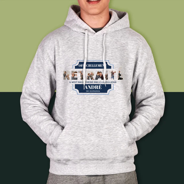 Collage Photo De Lettre: Officiellement Retraité - Sweat À Capuche Pour Hommes