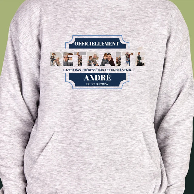 Collage Photo De Lettre: Officiellement Retraité - Sweat À Capuche Pour Hommes