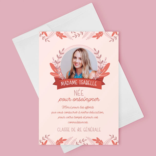 Photo Et Texte: Née Pour Enseigner - Carte De Vœux