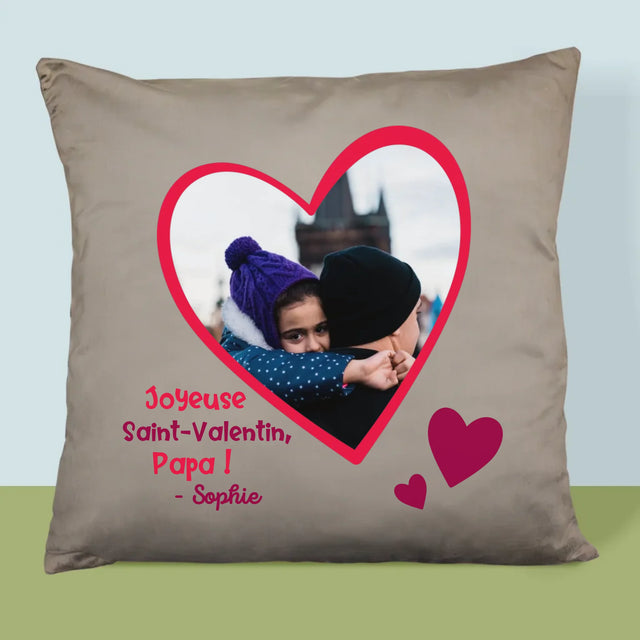 La Photo Et Un Texte: Saint Valentin Pour Papa - Coussin