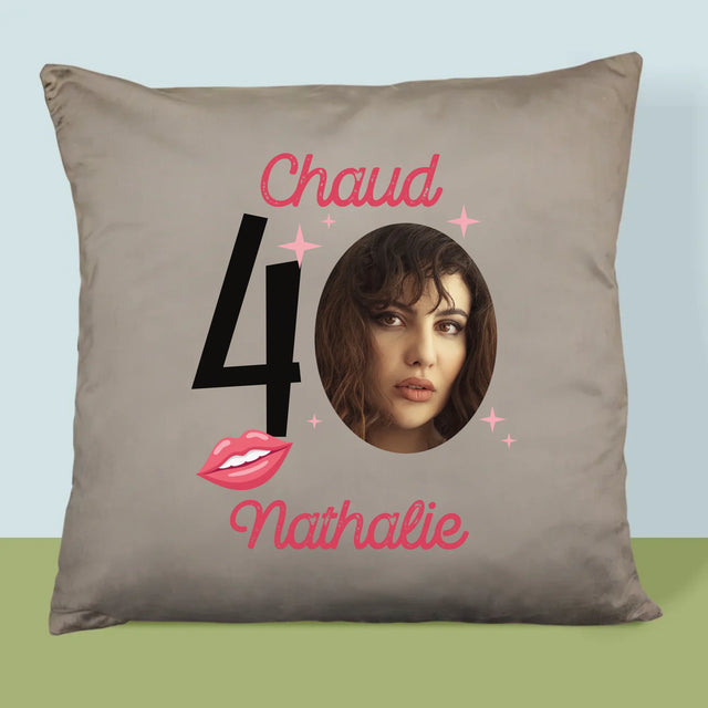 La Photo Et Un Texte: Chaud 40 - Coussin