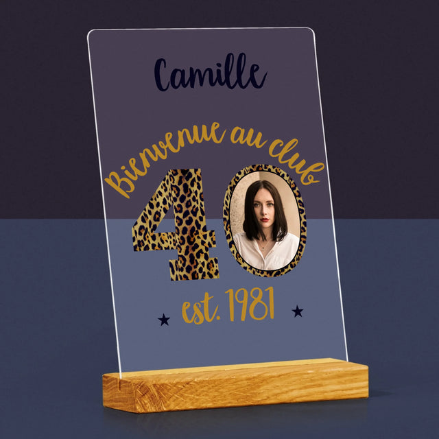 La Photo Et Un Texte: Bienvenue Au Club 40 - Impression Sur Verre Acrylique