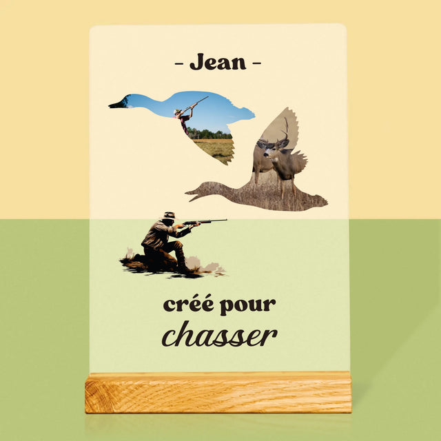 Forme Des Photos: Créé Pour Chasser - Impression Sur Verre Acrylique