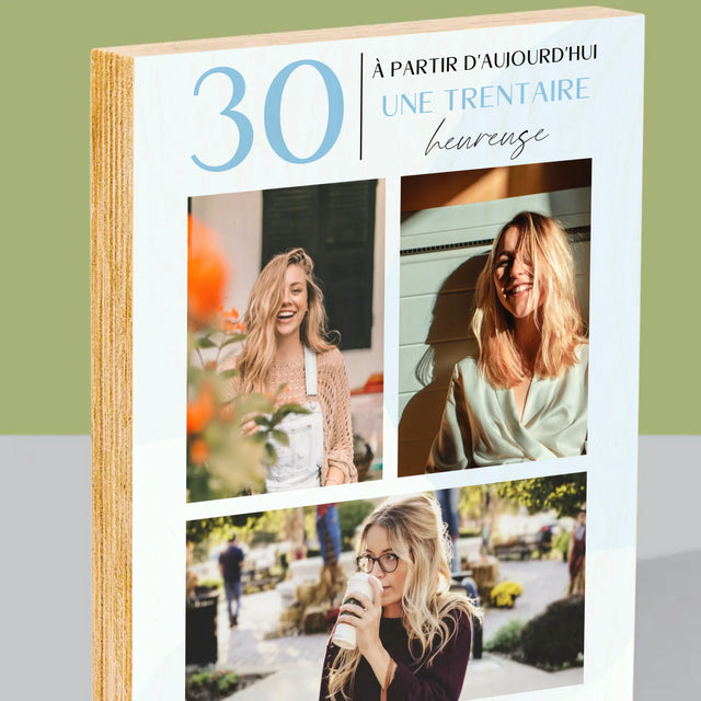 Le Collage Photo: À Partir D'Aujourd'Hui 30 Heureuse - Impression Sur Bois