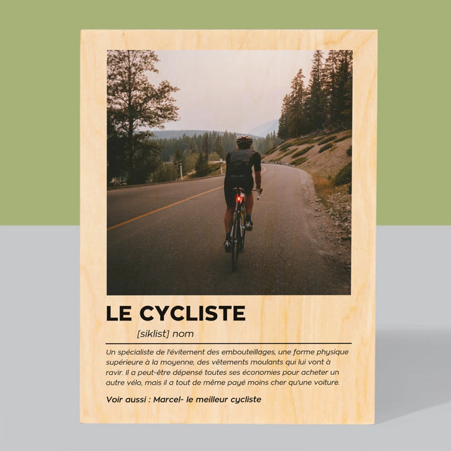La Photo Et Un Texte: Cycliste - Définition - Impression Sur Bois