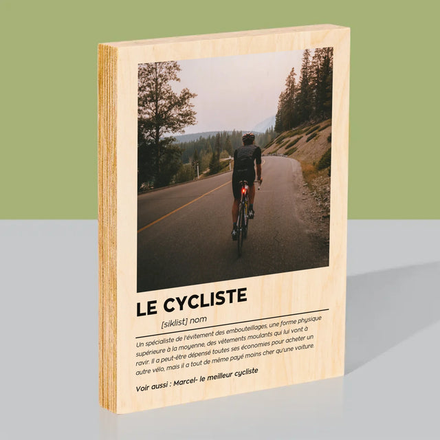 La Photo Et Un Texte: Cycliste - Définition - Impression Sur Bois