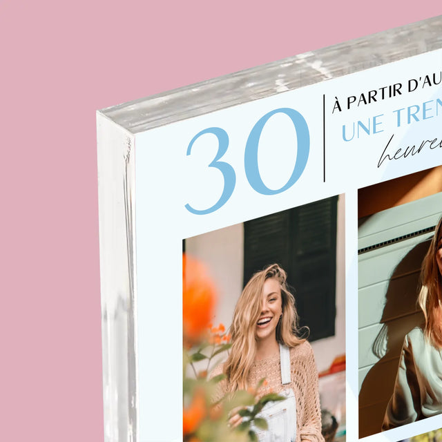 Le Collage Photo: À Partir D'Aujourd'Hui 30 Heureuse - Bloc Acrylique