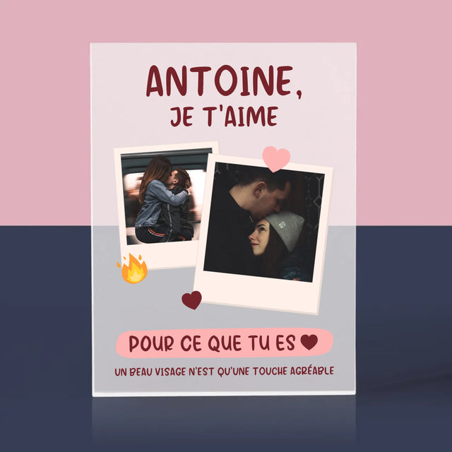 Le Collage Photo: Je T'Aime Pour Ce Que Tu Es - Bloc Acrylique
