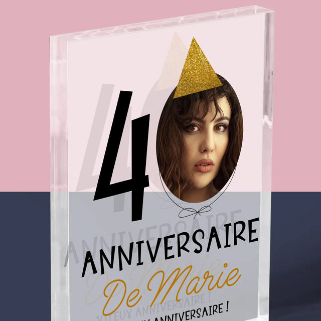 La Photo Et Un Texte: Chapeau Le 40E Anniversaire - Bloc Acrylique