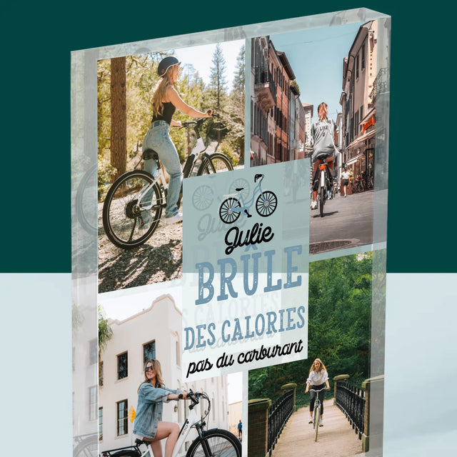 Le Collage Photo: Brûle Des Calories, Pas Du Carburant - Bloc Acrylique