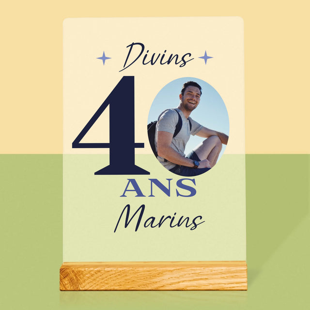La Photo Et Un Texte: Divin 40 Ans - Impression Sur Verre Acrylique