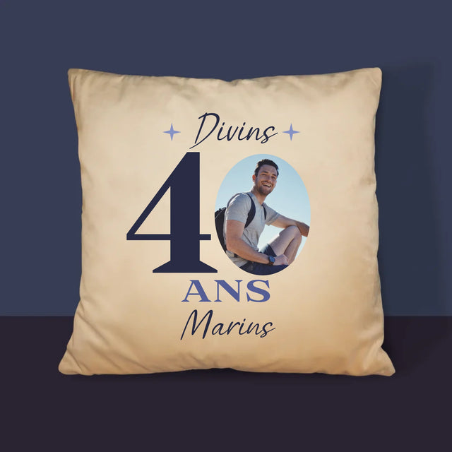 La Photo Et Un Texte: Divin 40 Ans - Coussin