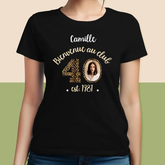 La Photo Et Un Texte: Bienvenue Au Club 40 - T-Shirt Pour Femmes
