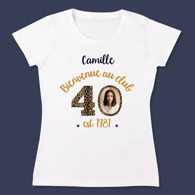 La Photo Et Un Texte: Bienvenue Au Club 40 - T-Shirt Pour Femmes
