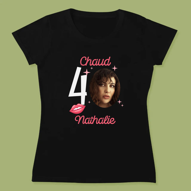 La Photo Et Un Texte: Chaud 40 - T-Shirt Pour Femmes