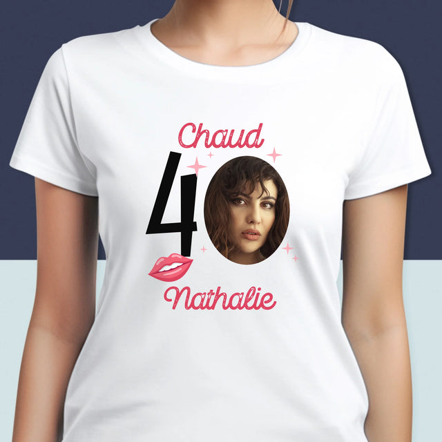 La Photo Et Un Texte: Chaud 40 - T-Shirt Pour Femmes