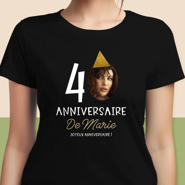 La Photo Et Un Texte: Chapeau Le 40E Anniversaire - T-Shirt Pour Femmes
