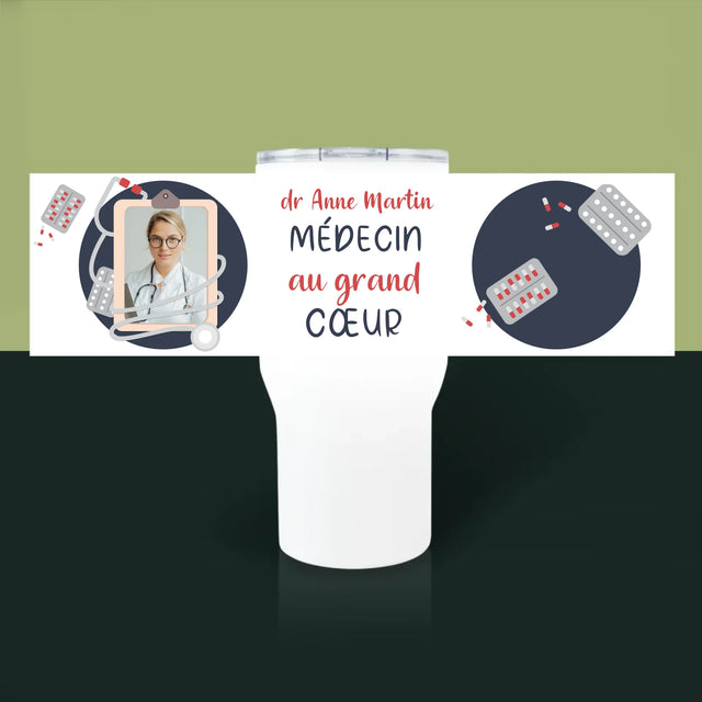 La Photo Et Un Texte: Un Médecin Au Grand Cœur - Mug De Voyage 650 Ml