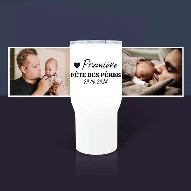 La Photo Et Un Texte: Première Fête Des Pères - Mug De Voyage 650 Ml