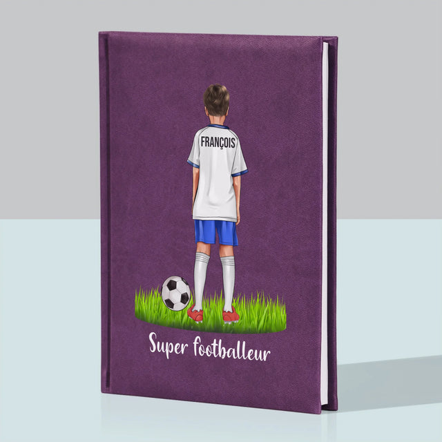 La Création Du Personnage: Super Footballeur - Cahier De Notes