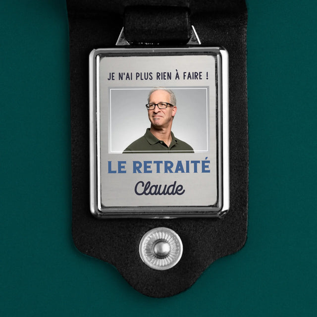 La Photo Et Un Texte: Je N'Ai Rien À Faire ! Retraité - Porte-Clés En Cuir Avec Photo