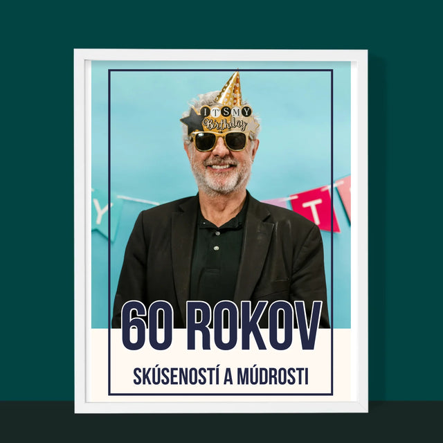 Zdjęcie i Podpis: 60 Lat Doświadczenia i Mądrości - Wydruk Obramowany | SK